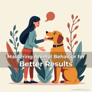 Read more about the article Mastering Animal Behavior for Better Results