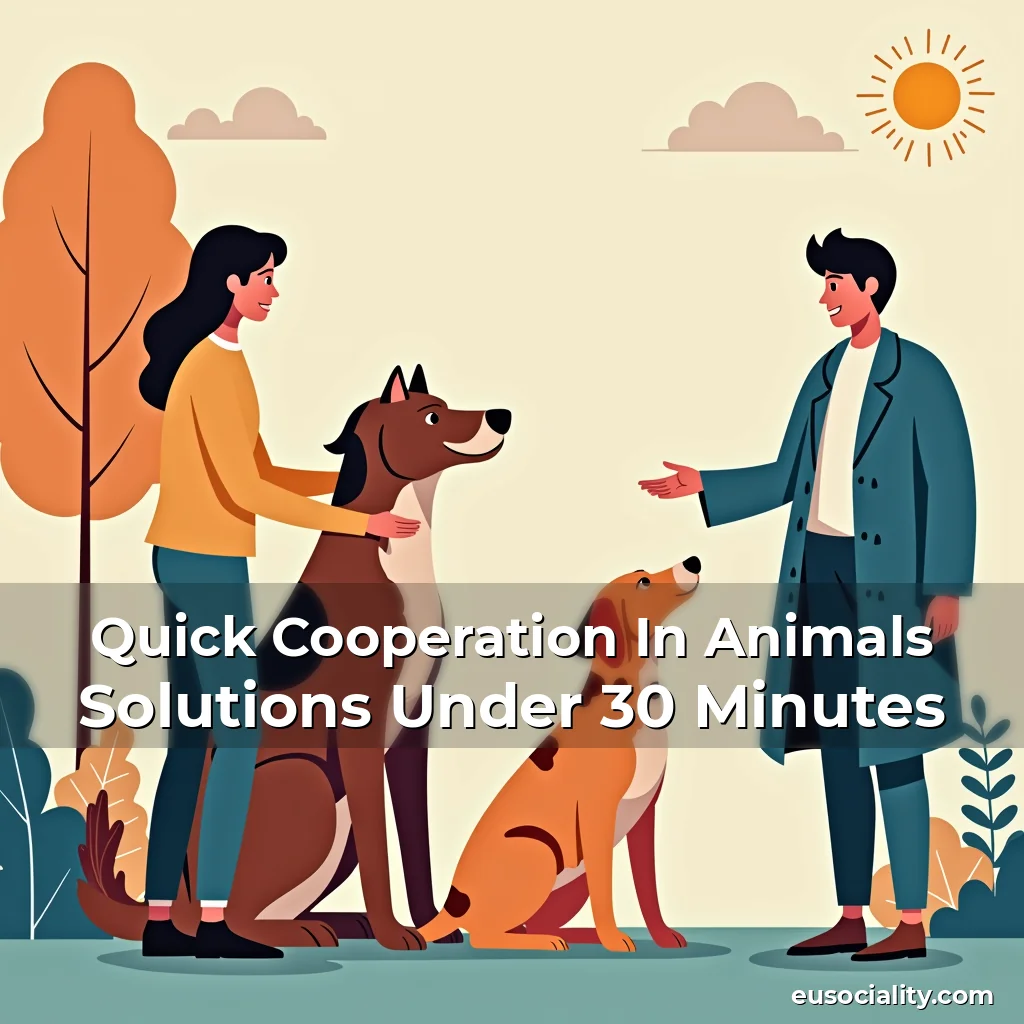 Artistic representation for Quick Cooperation In Animals Solutions Under 30 Minutes