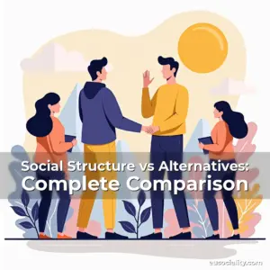 Artistic representation for Social Structure vs Alternatives: Complete Comparison