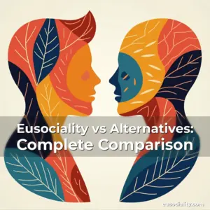 Artistic representation for Eusociality vs Alternatives: Complete Comparison
